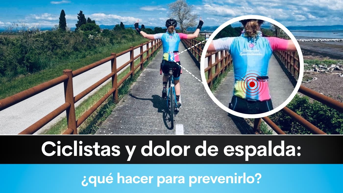 Ciclistas y dolor de espalda ¿qué hacer para prevenirlo