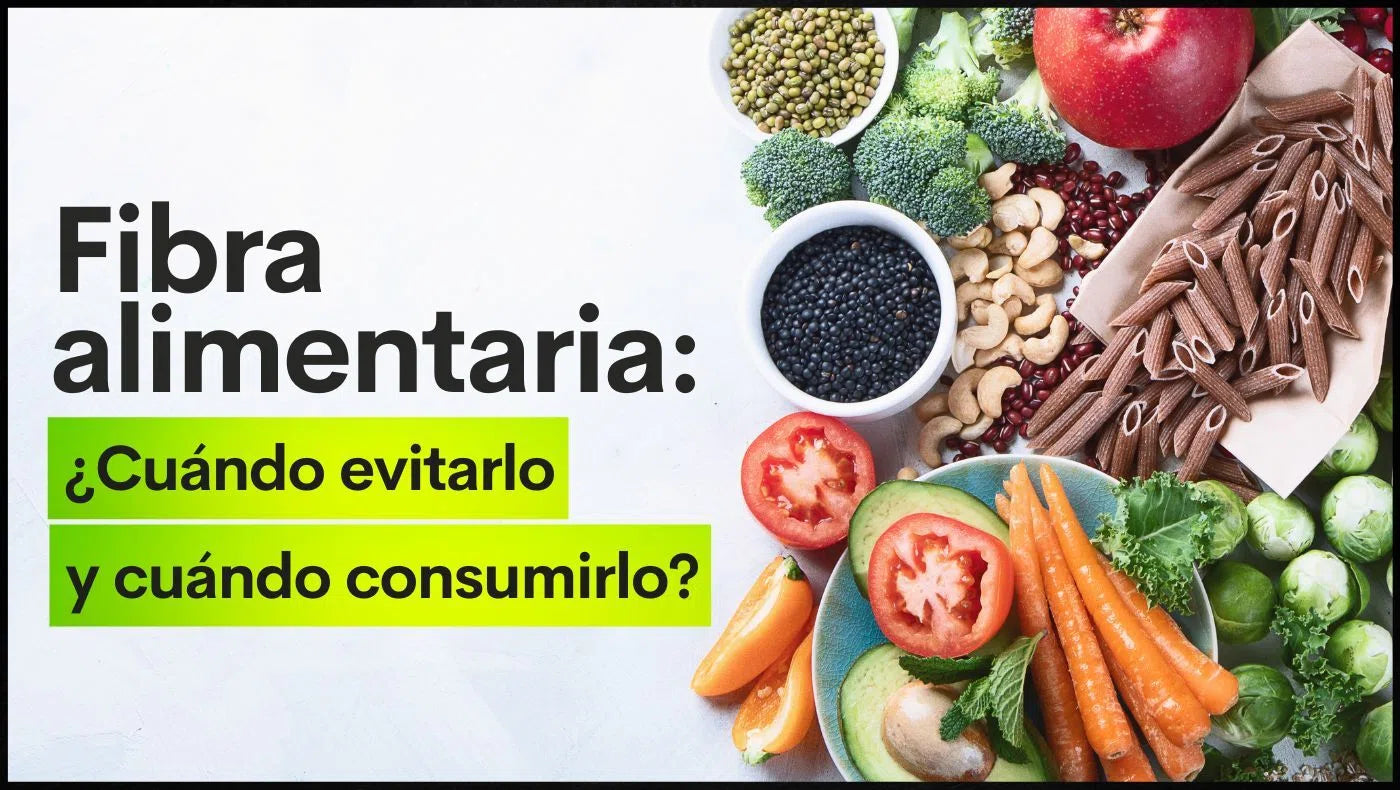 Fibra alimentaria: ¿Cuándo evitarlo y cuándo consumirlo?