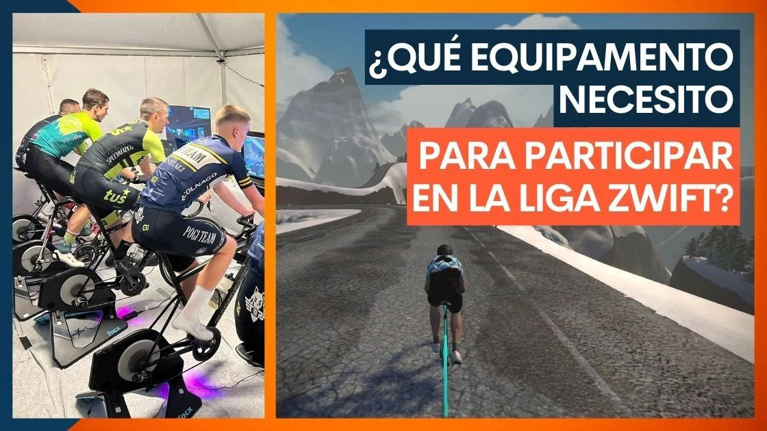¿Qué equipamento necesito para participar en la Liga Zwift?